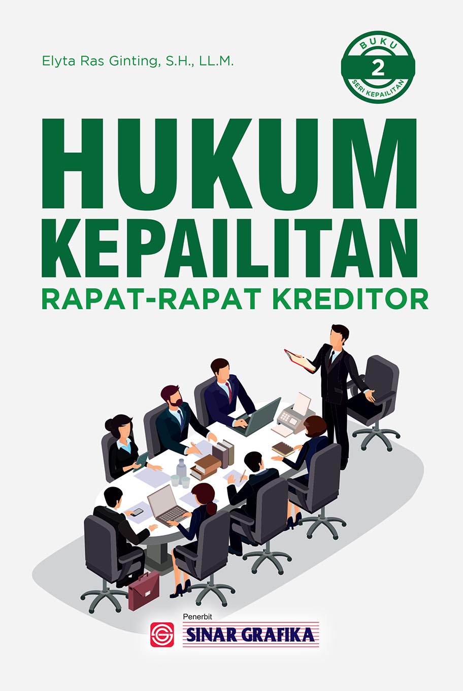 Hukum Kepailitan: Rapat-rapat kreditor buku 2